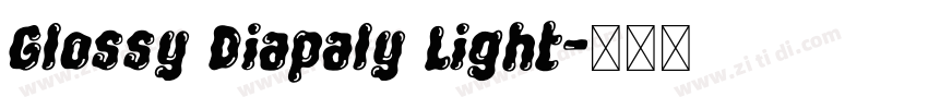 Glossy Diapaly Light字体转换